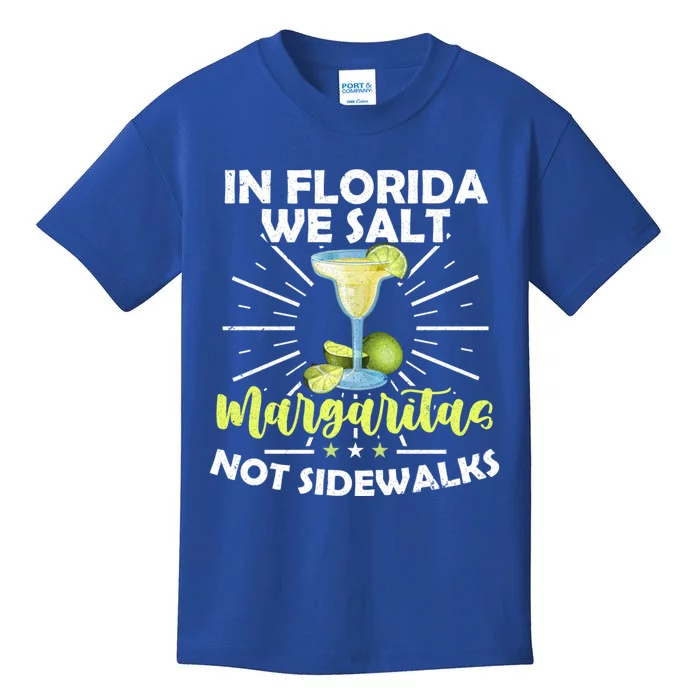 In Florida We Salt Margaritas Not Sidewalks Winter Gift Kids T-Shirt