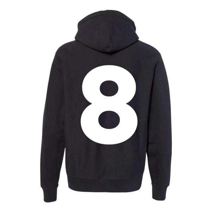 I Forget What 8 Was For Front & Back Premium Hoodie