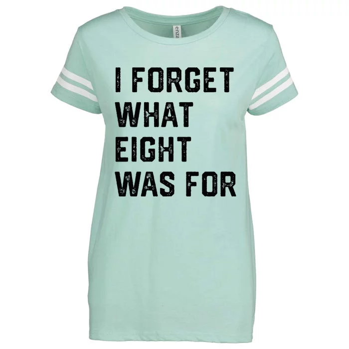 I Forget What 8 Was For Enza Ladies Jersey Football T-Shirt