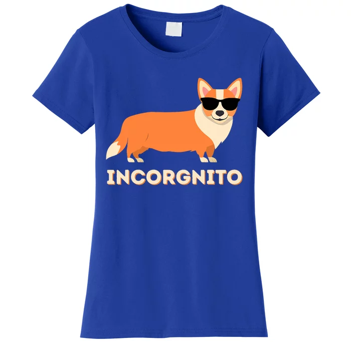 Incorgnito Funny Welsh Corgi Owner Dog Lover Women's T-Shirt