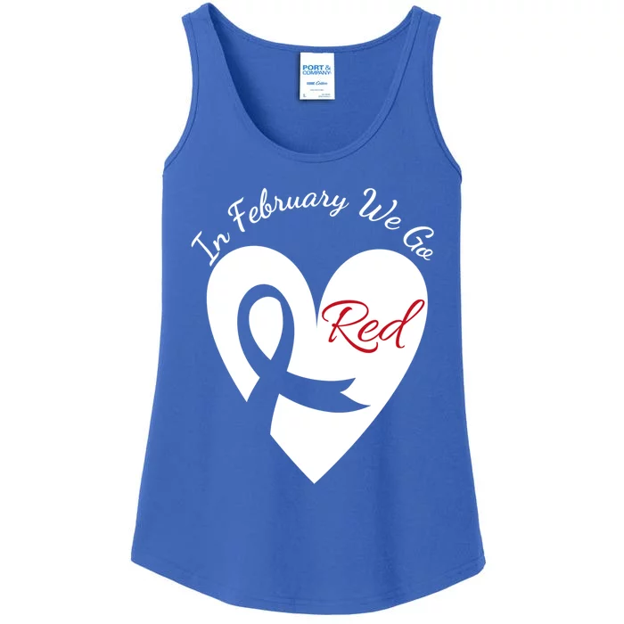 In February We Go Red Heart Disease Awareness American Month Great Gift Ladies Essential Tank