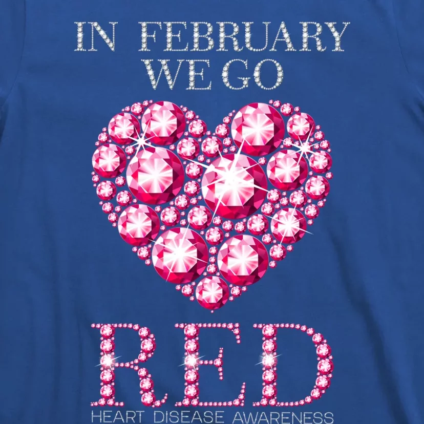 In February We Go Red Heart Disease Awareness Health Month Gift T-Shirt