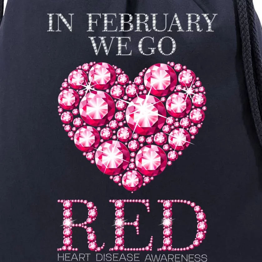 In February We Go Red Heart Disease Awareness Health Month Gift Drawstring Bag