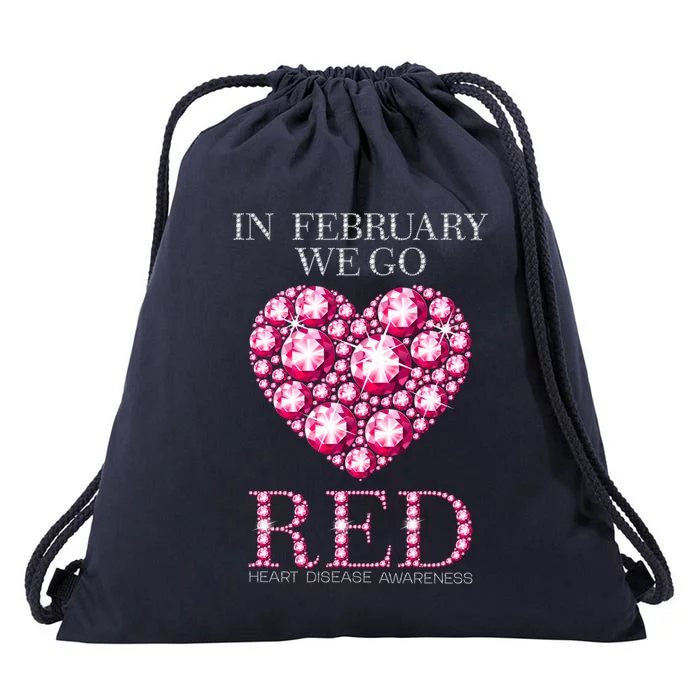 In February We Go Red Heart Disease Awareness Health Month Gift Drawstring Bag