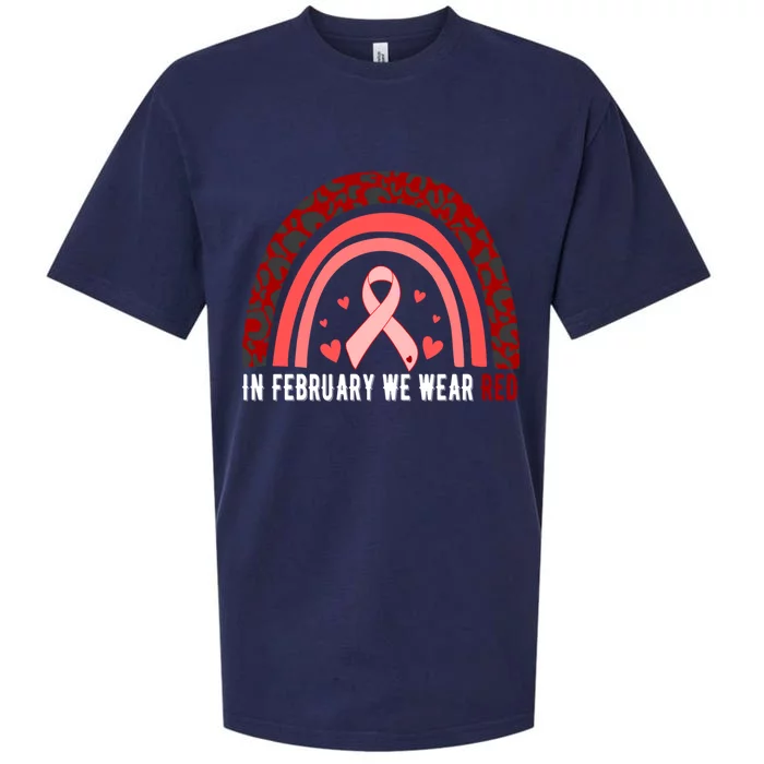 In February We Wear Red Heart Disease Awareness Month Meaningful Gift Sueded Cloud Jersey T-Shirt