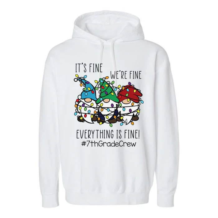 It's Fine We're Fine Everything Is Fine Gnome 7th Grade Crew Garment-Dyed Fleece Hoodie