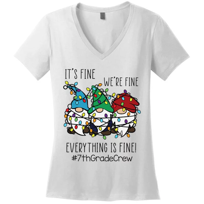 It's Fine We're Fine Everything Is Fine Gnome 7th Grade Crew Women's V-Neck T-Shirt