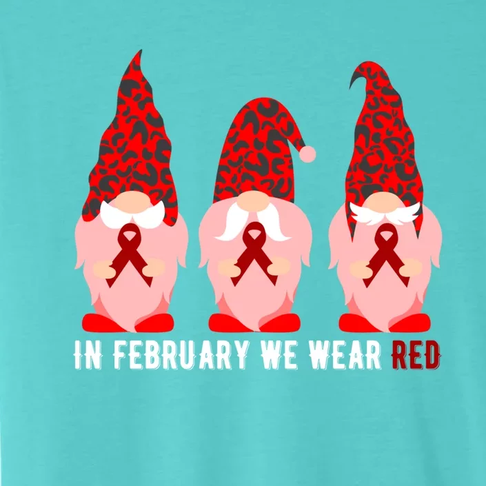 In February We Wear Red Heart Disease Awareness Month Gift ChromaSoft Performance T-Shirt