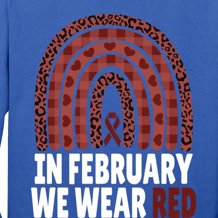 In February We Wear Red Heart Health Disease Awareness Month Cute Gift Tall Long Sleeve T-Shirt