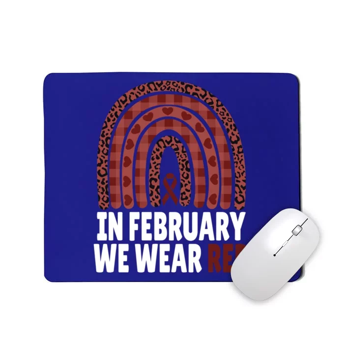 In February We Wear Red Heart Health Disease Awareness Month Cute Gift Mousepad