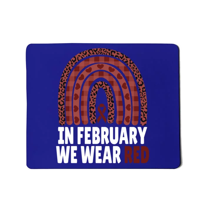 In February We Wear Red Heart Health Disease Awareness Month Cute Gift Mousepad