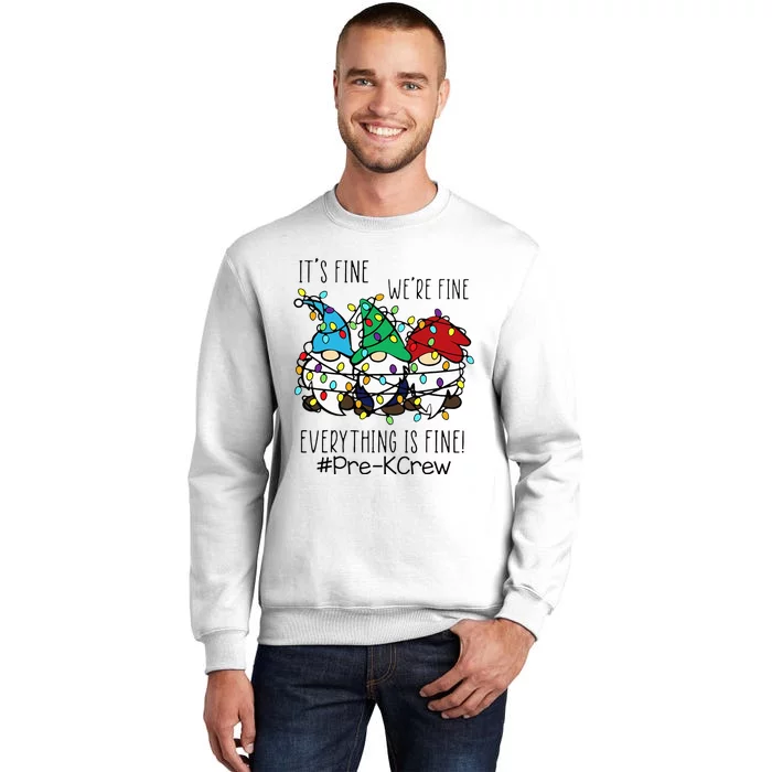 It's Fine We're Fine Gnome PreK Teacher Christmas Light Sweatshirt