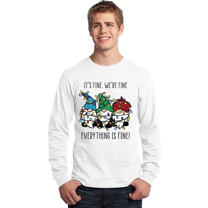 Its Fine Were Fine Everything Is Fine Gnome Teacher Xmas Tall Long Sleeve T-Shirt