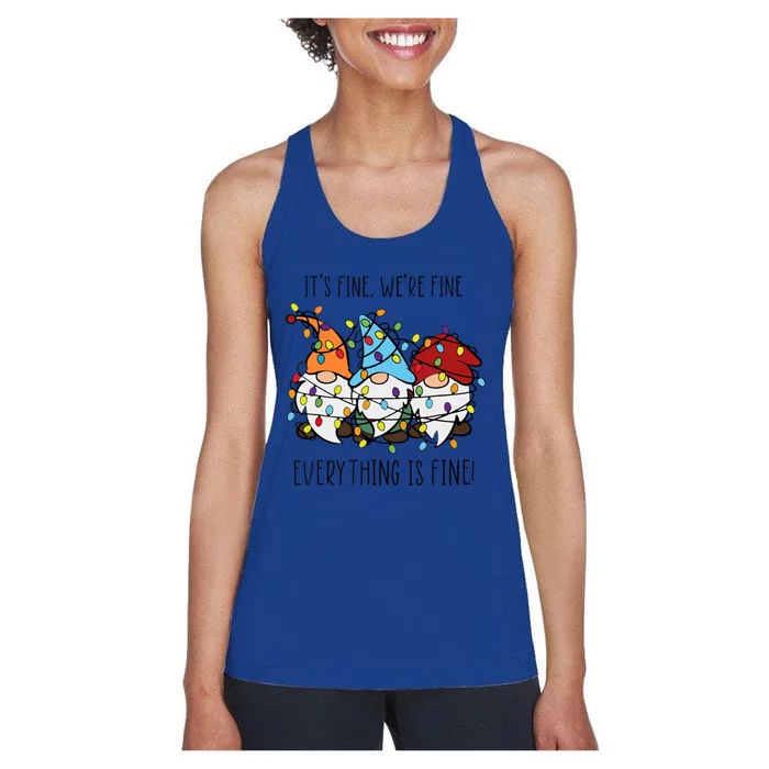 ItS Fine WeRe Fine Everything Is Fine Gnomes Teacher Xmas Cool Gift Women's Racerback Tank