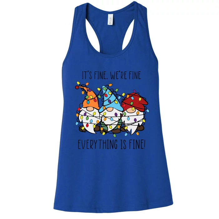 ItS Fine WeRe Fine Everything Is Fine Gnomes Teacher Xmas Cool Gift Women's Racerback Tank