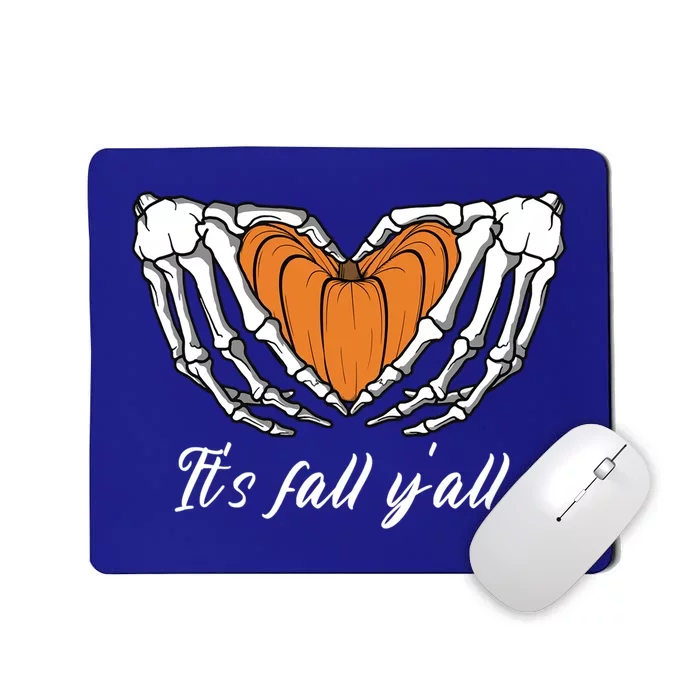 Its Fall Yall Skeleton Hand Pumpkin Heart Halloween Gift Mousepad