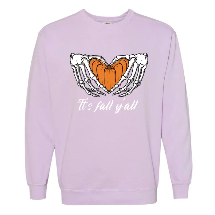 Its Fall Yall Skeleton Hand Pumpkin Heart Halloween Gift Garment-Dyed Sweatshirt