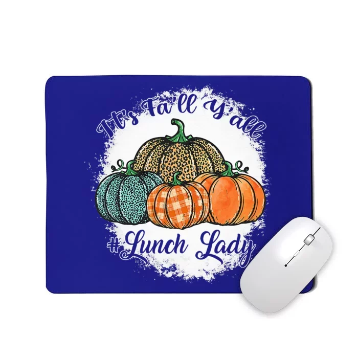 Its Fall Yall Pumpkins Lunch Lady Life Thanksgiving Mousepad