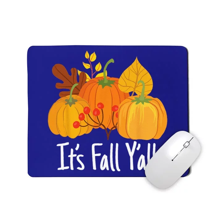 Its Fall Yall Lazy Halloween Costume Thanksgiving Pumpkin Mousepad