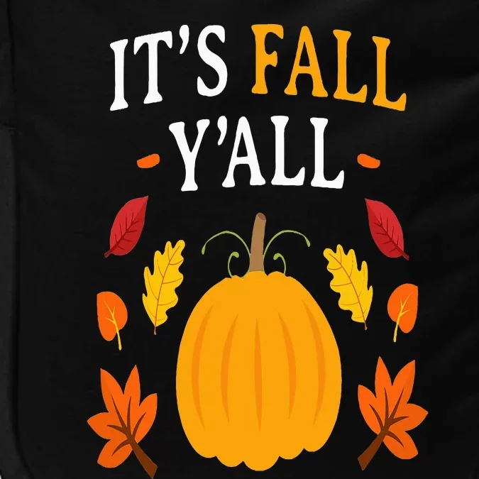 Its Fall Yall Thanksgiving Halloween Costume Pumpkin Impact Tech Backpack