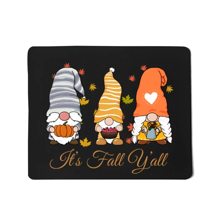 It's Fall Y'all Cute Gnomes Mousepad