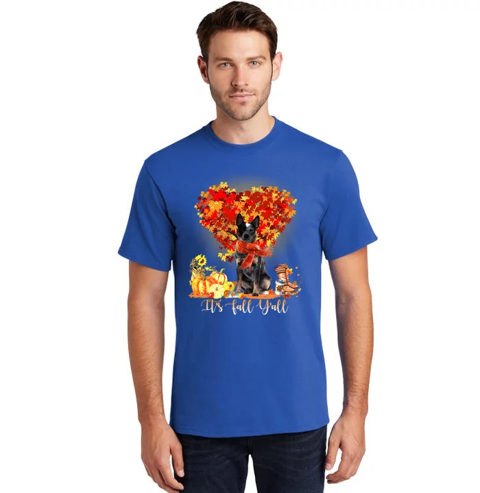 ItS Fall YAll Blue Heeler Dog Lovers Thanksgiving Gift Tall T-Shirt