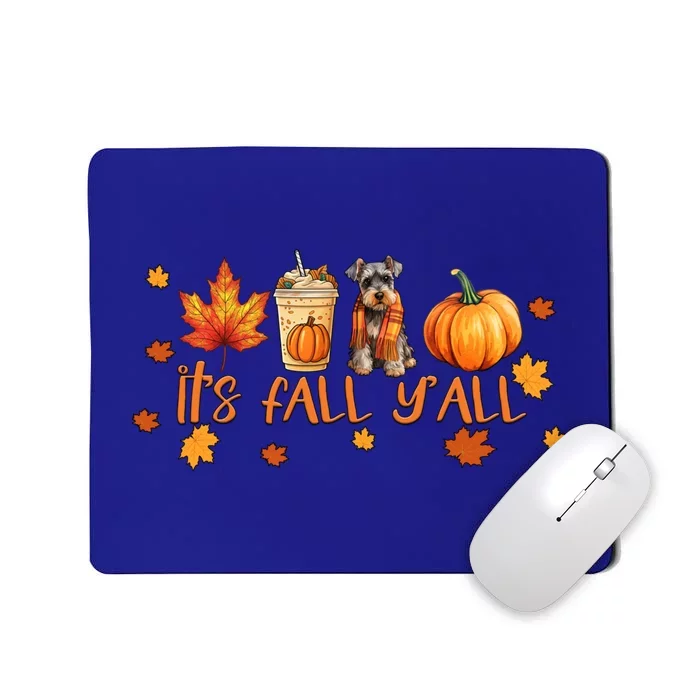 ItS Fall YAll Pumpkin Spice Latte Dog Miniature Schnauzer Gift Mousepad