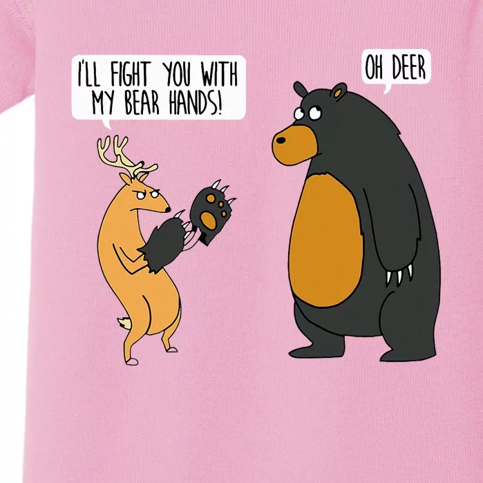 I Fight You With My Bear Hands Oh Deer Baby Bodysuit