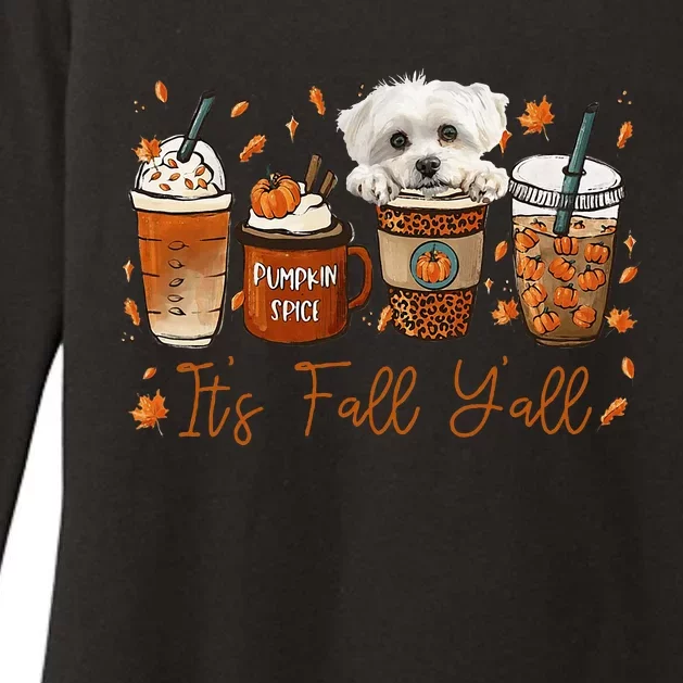 Its Fall Y’All Maltese Dog Coffee Pumpkin Spice Latte Autumn Womens CVC Long Sleeve Shirt