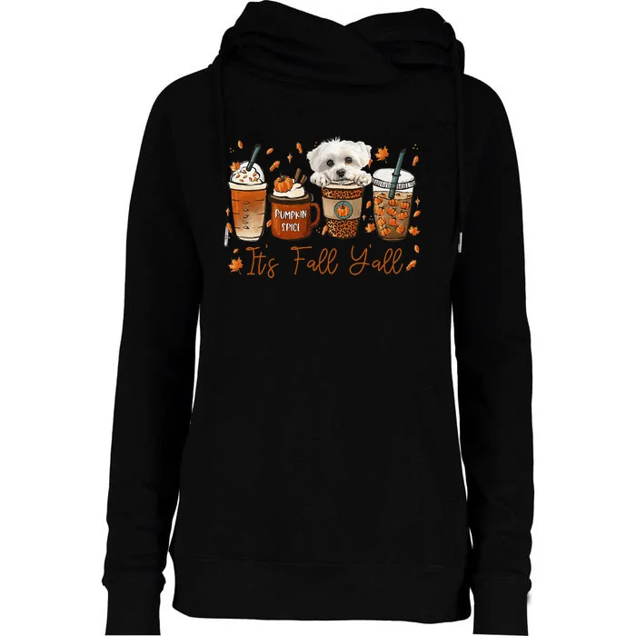 Its Fall Y’All Maltese Dog Coffee Pumpkin Spice Latte Autumn Womens Funnel Neck Pullover Hood