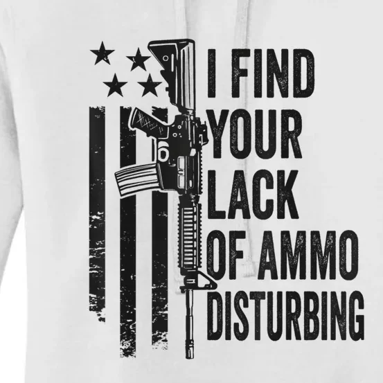 I Find Your Lack Of Ammo Disturbing Funny Gun Camo Guns Women's Pullover Hoodie