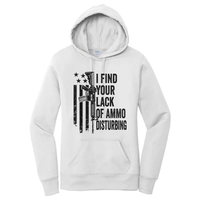 I Find Your Lack Of Ammo Disturbing Funny Gun Camo Guns Women's Pullover Hoodie