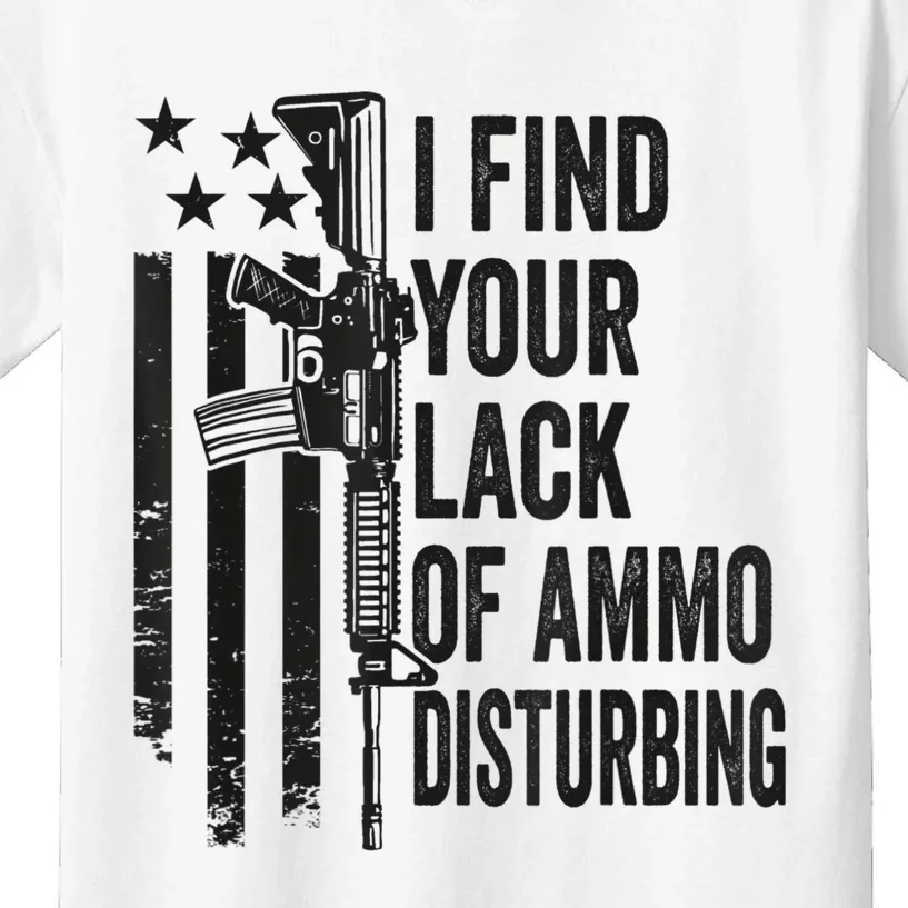 I Find Your Lack Of Ammo Disturbing Funny Gun Camo Guns Kids T-Shirt