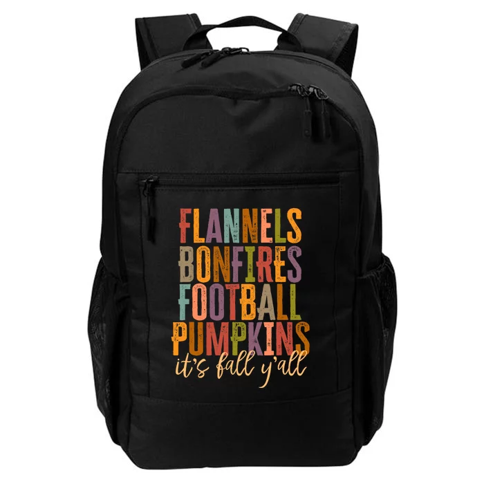 Its Fall Yall Flannels Bonfires Football Pumpkins Autumn Daily Commute Backpack