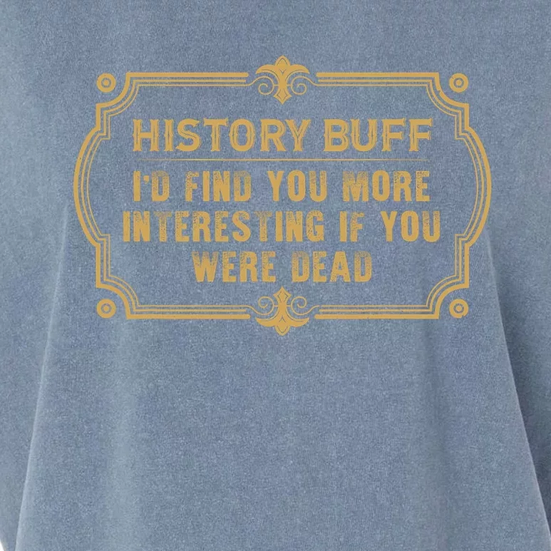 Id Find You More Interesting If You Were Dead Garment-Dyed Women's Muscle Tee