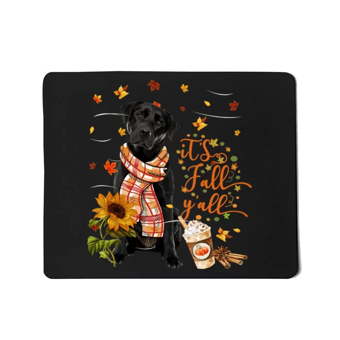 ItS Fall YAll Labrador Dog Thanksgiving Halloween Mousepad