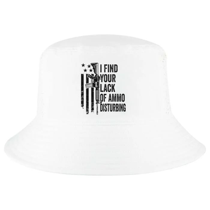 I Find Your Lack Of Ammo Disturbing Cool Comfort Performance Bucket Hat