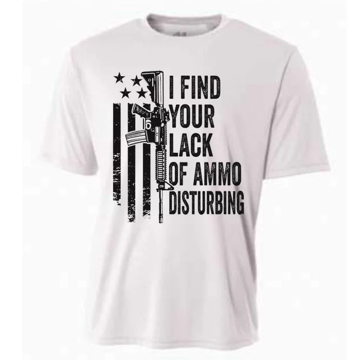 I Find Your Lack Of Ammo Disturbing Cooling Performance Crew T-Shirt