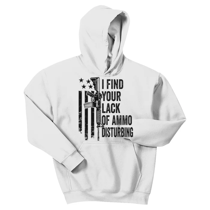 I Find Your Lack Of Ammo Disturbing Kids Hoodie