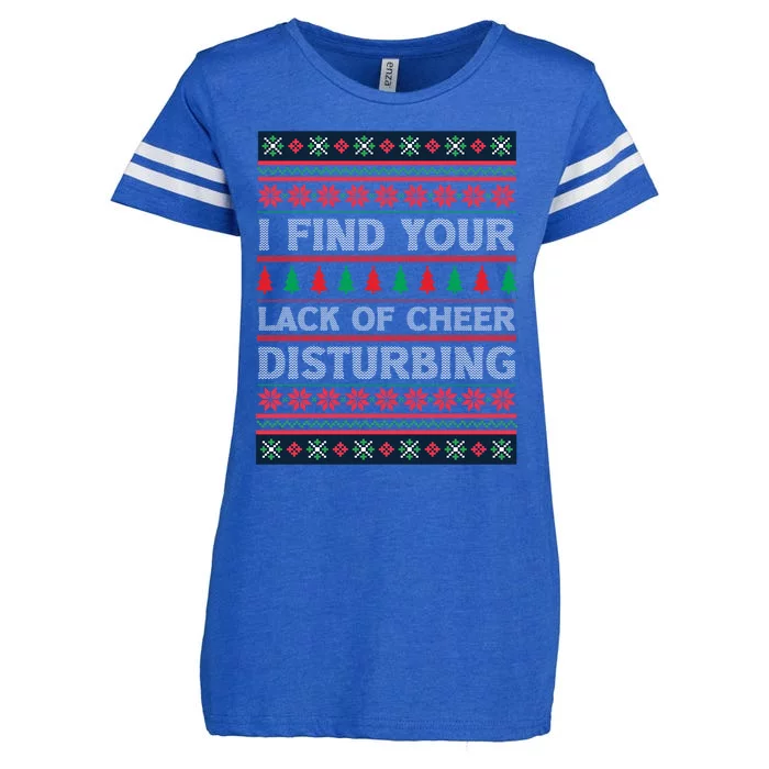 I Find Your Lack Of Cheer Disturbing Funny Christmas Ugly Gift Enza Ladies Jersey Football T-Shirt