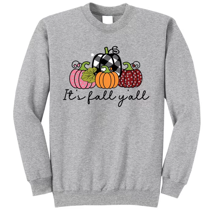 Its Fall Yall Tall Sweatshirt