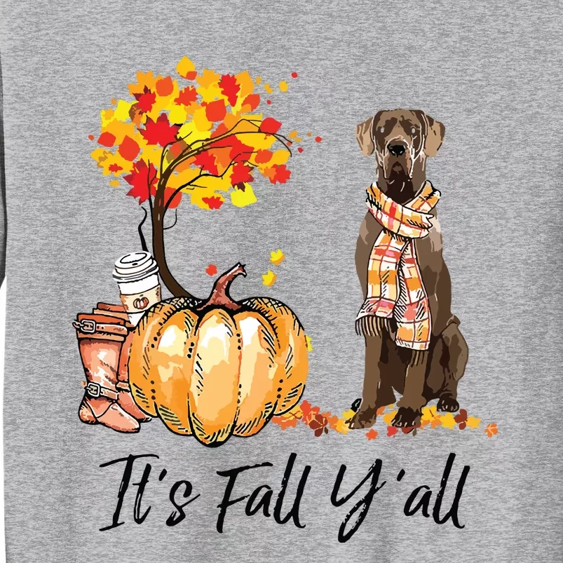 Its Fall Yall Great Dane Dog Lovers Thanksgiving Halloween Tall Sweatshirt