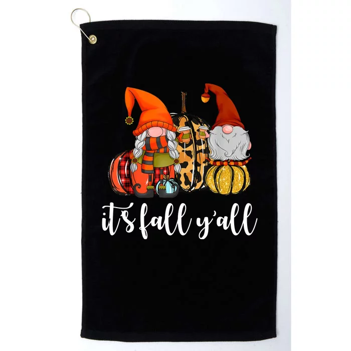 It's Fall Y'all Autumn Leaves Gnomes Fall Funny Platinum Collection Golf Towel