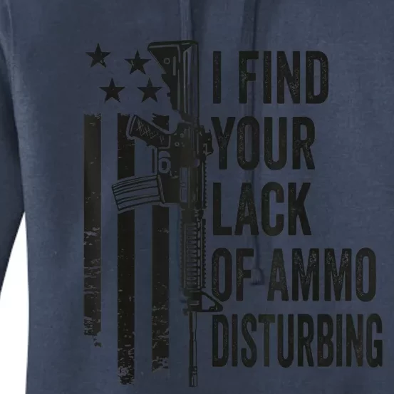 I Find Your Lack Of Ammo Disturbing Funny Gun Camo Guns Women's Pullover Hoodie