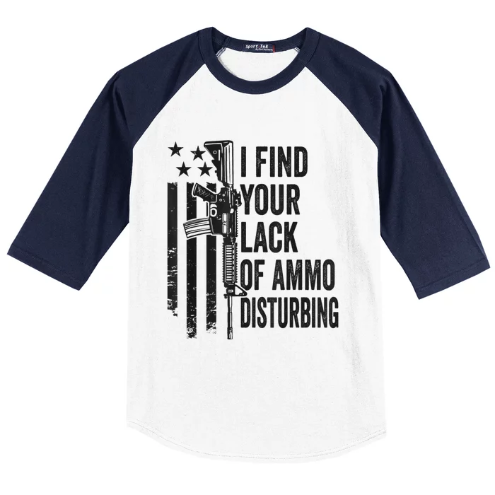 I Find Your Lack Of Ammo Disturbing Funny Gun Camo Guns Baseball Sleeve Shirt