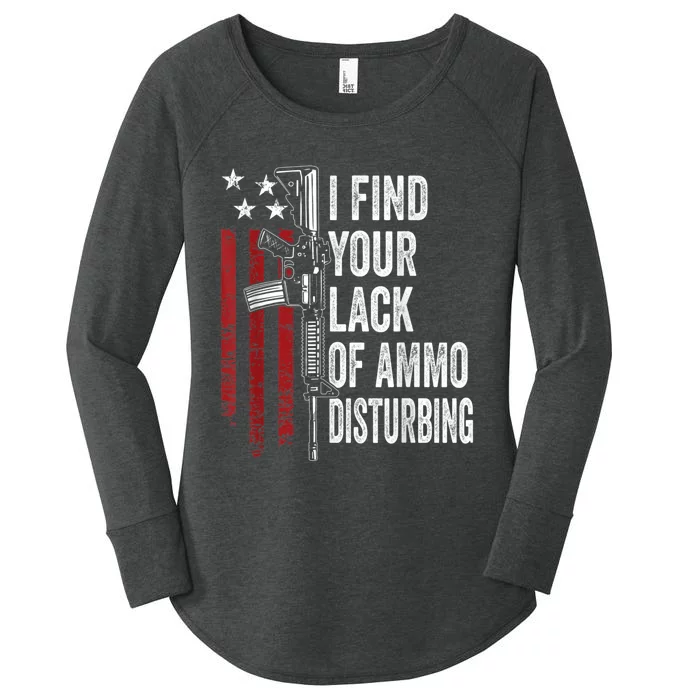 I Find Your Lack Of Ammo Disturbing Funny Gun Owner Joke Women's Perfect Tri Tunic Long Sleeve Shirt