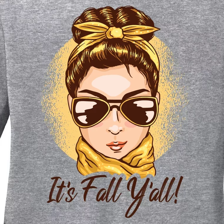 It's Fall Y'all Female Bun Ladies Long Sleeve Shirt