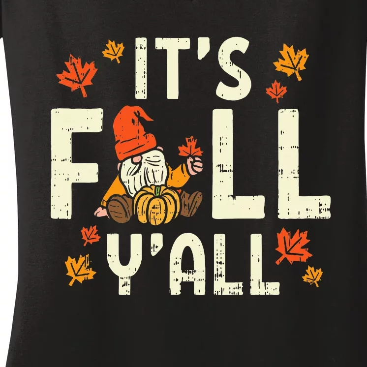 Its Fall Yall Gnome Pumpkin Halloween Thanksgiving Autumn Women's V-Neck T-Shirt