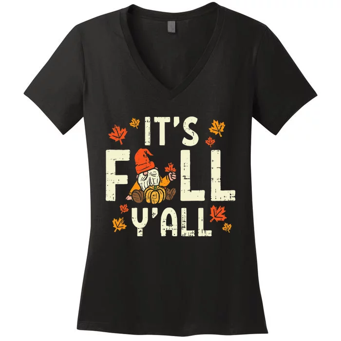 Its Fall Yall Gnome Pumpkin Halloween Thanksgiving Autumn Women's V-Neck T-Shirt