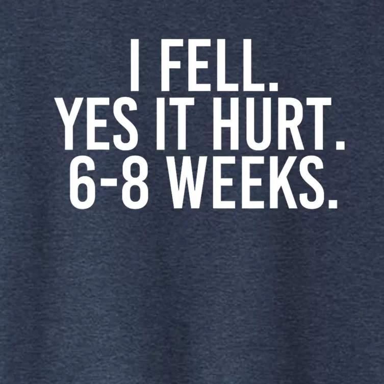 I FELL YES IT HURT 68 WEEKS Funny Women's Crop Top Tee